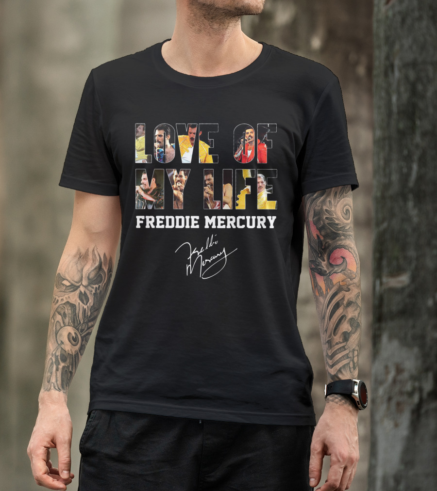 Love Of My Life Freddie Mercury Signature Concert Photos Compilation T-Shirt