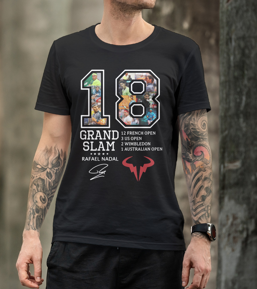 Rafael Nadal 18 Grand Slam Titles 12 French Open 3 Us Open 2 Wimbledon 1 Australian Open T-Shirt
