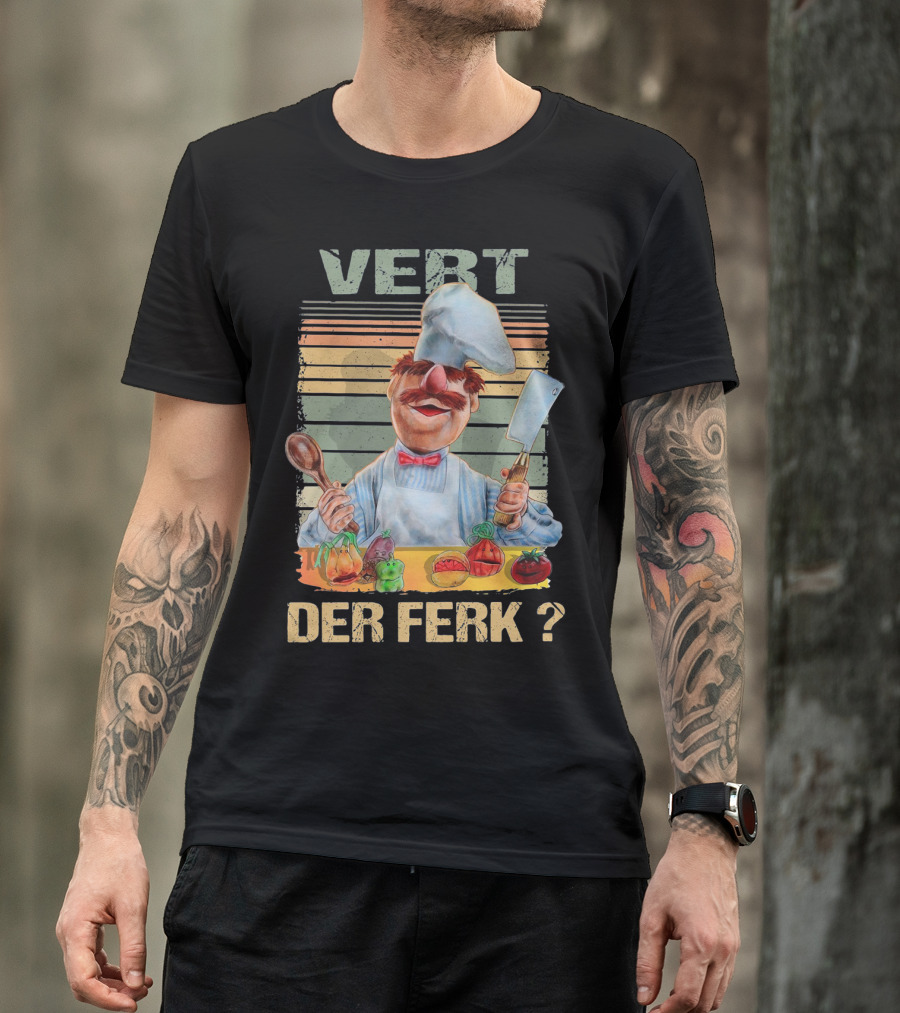 Swedish Chef Vert Der Ferk Vintage Retro Cooking Humor T-Shirt