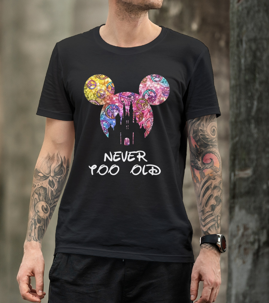 Mickey Never Too Old For Disney Castle Peace Signs T-Shirt