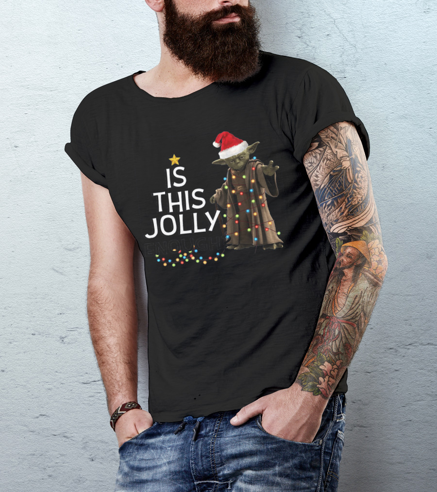 Is This Jolly Enough Christmas Yoda Santa With Lights And Star T-Shirt
