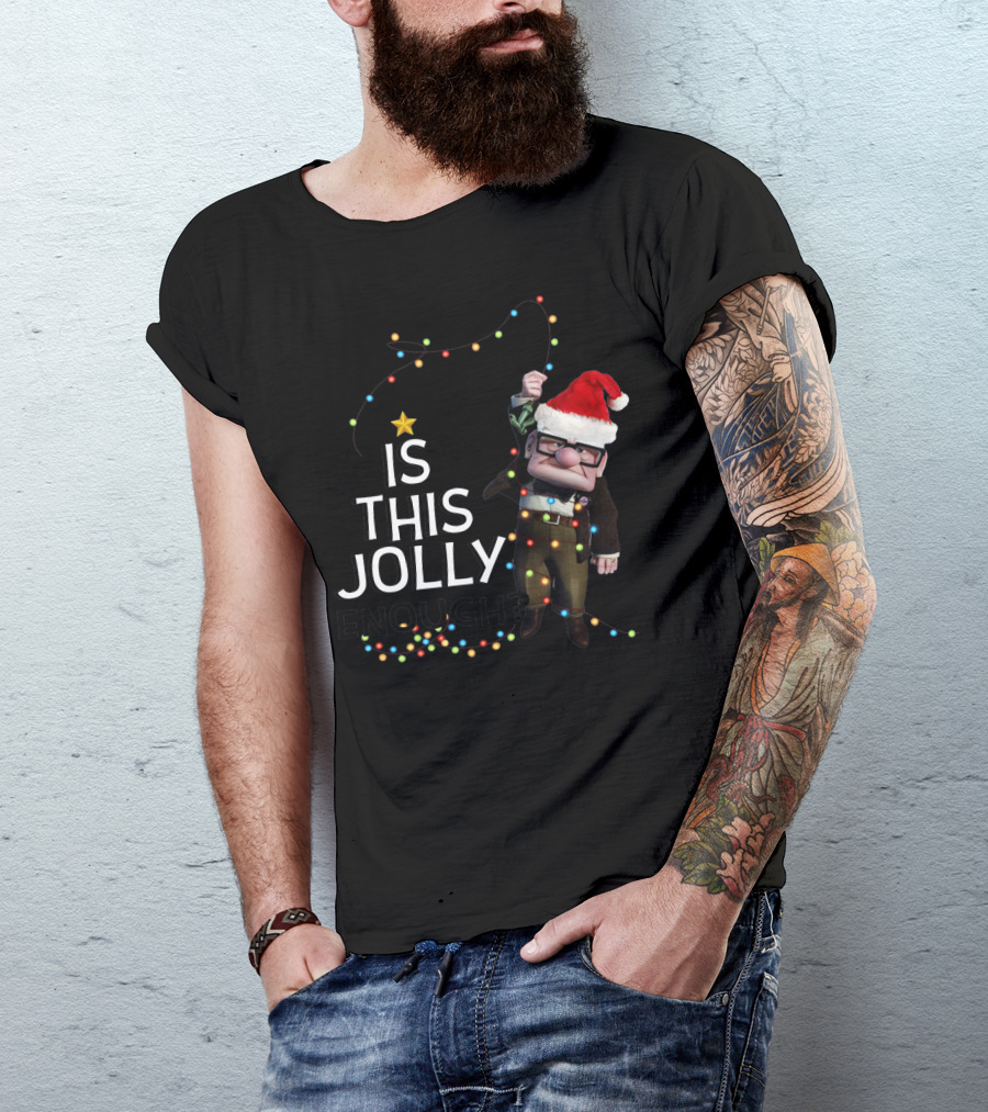 Is This Jolly Enough Christmas Carl Fredricksen Santa With Lights T-Shirt