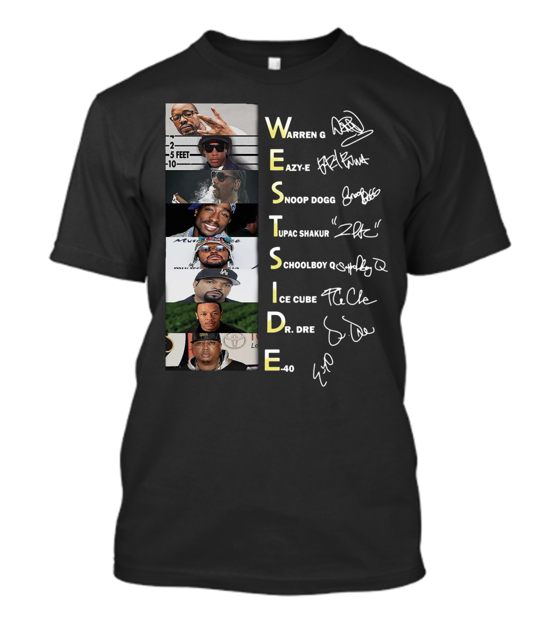 WESTSIDE Warren G Eazy-E Snoop Dogg Tupac Shakur Schoolboy Q Ice Cube Dr. Dre E-40 T-Shirt