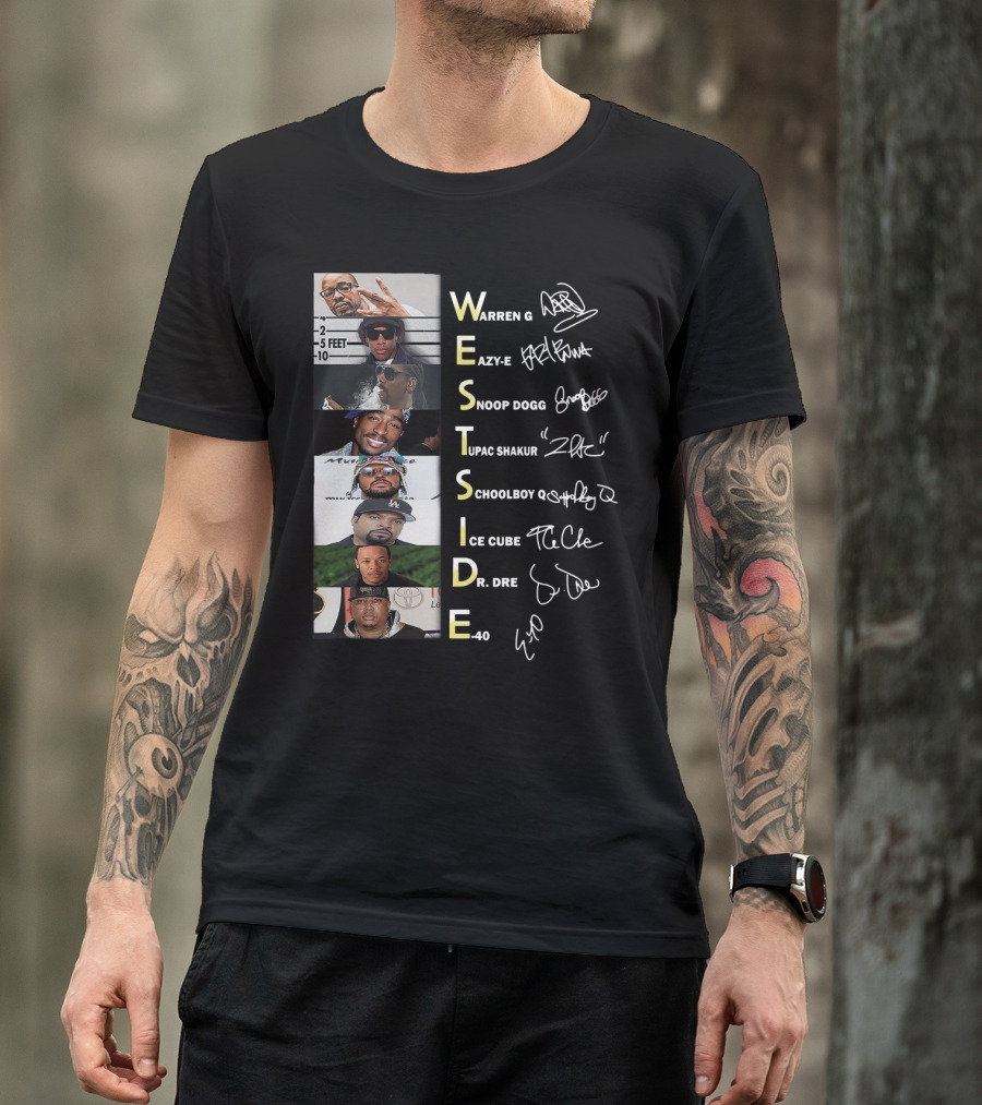 WESTSIDE Warren G Eazy-E Snoop Dogg Tupac Shakur Schoolboy Q Ice Cube Dr. Dre E-40 T-Shirt