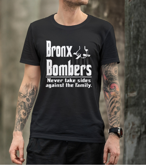 Bronx Bombers Never Take Sides Against The Family Puppet Strings T-Shirt