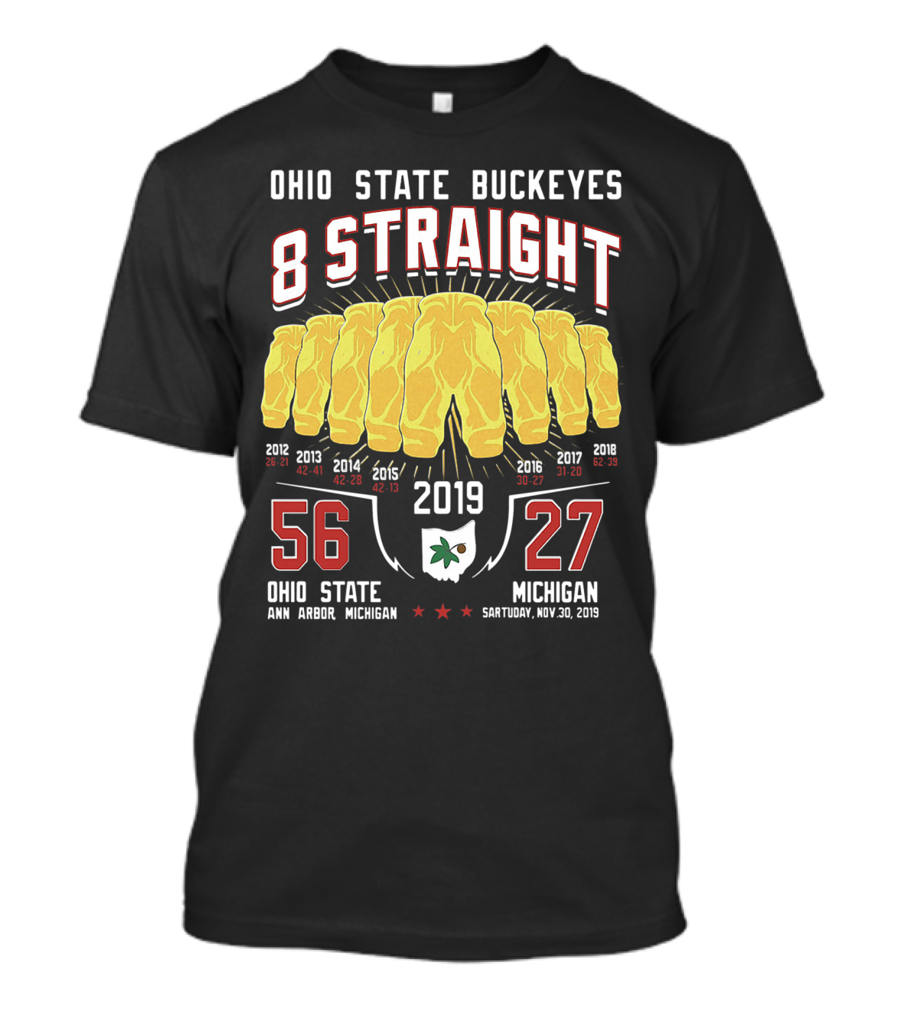Ohio State Buckeyes 8 Straight 56-27 Ann Arbor Michigan 2019 T-Shirt