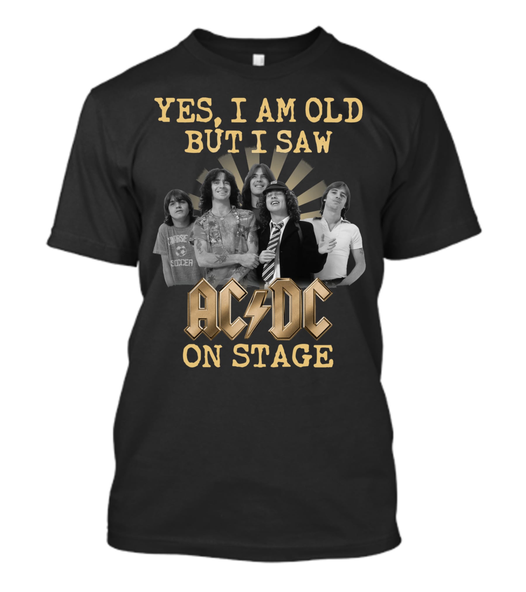 Yes I Am Old But I Saw Acdc On Stage T-Shirt