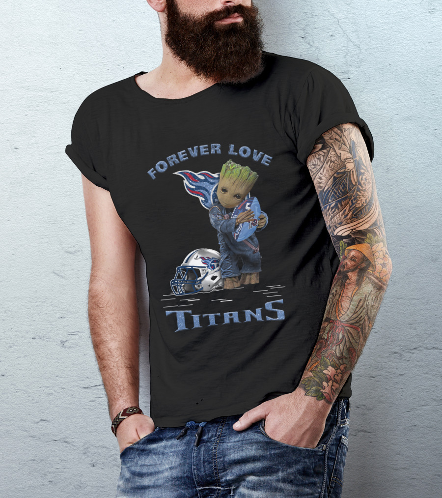 Forever Love Titans Groot Holding Football Helmet T-Shirt