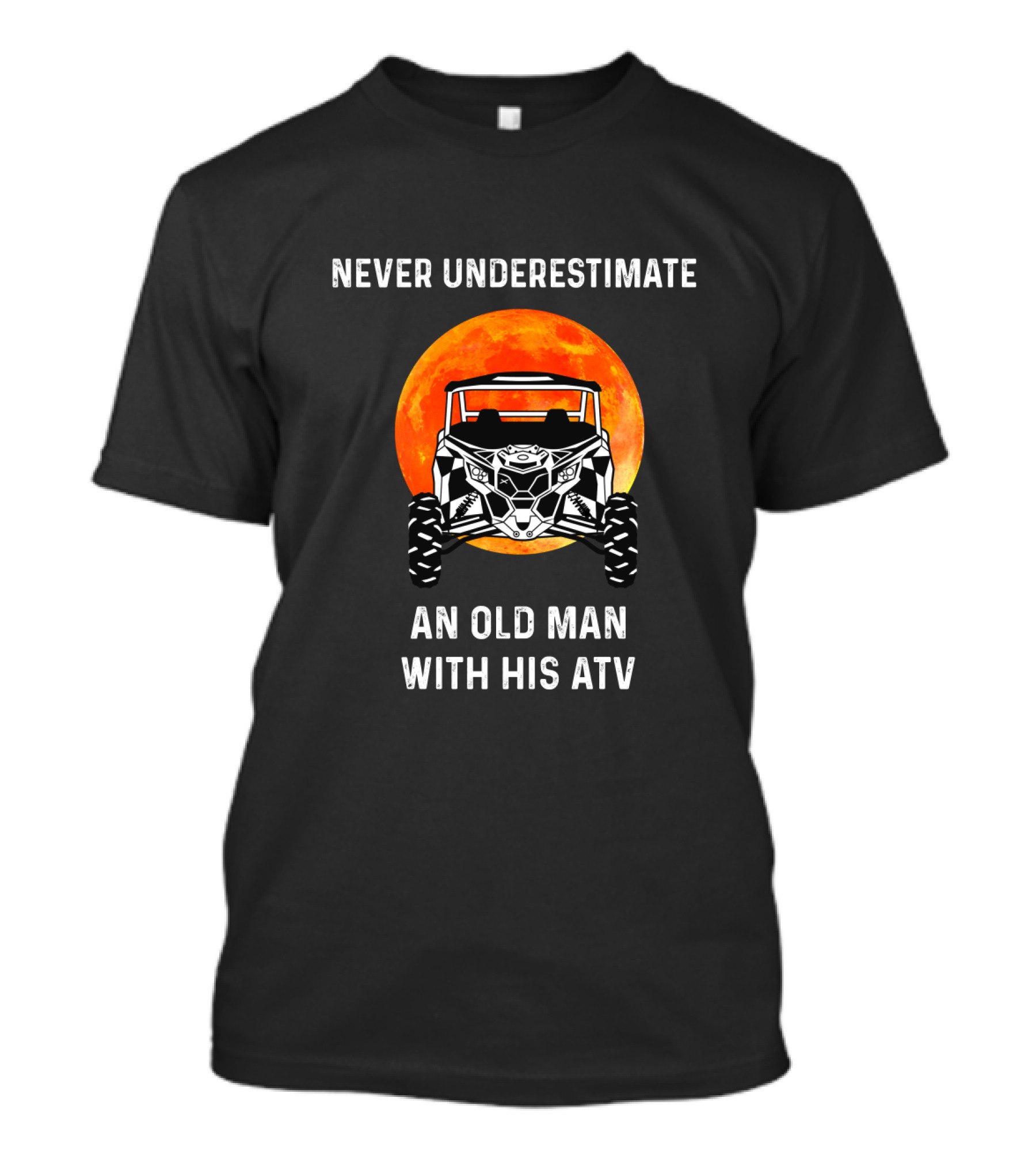 Never Underestimate An Old Man With His Atv Moon Background T-Shirt