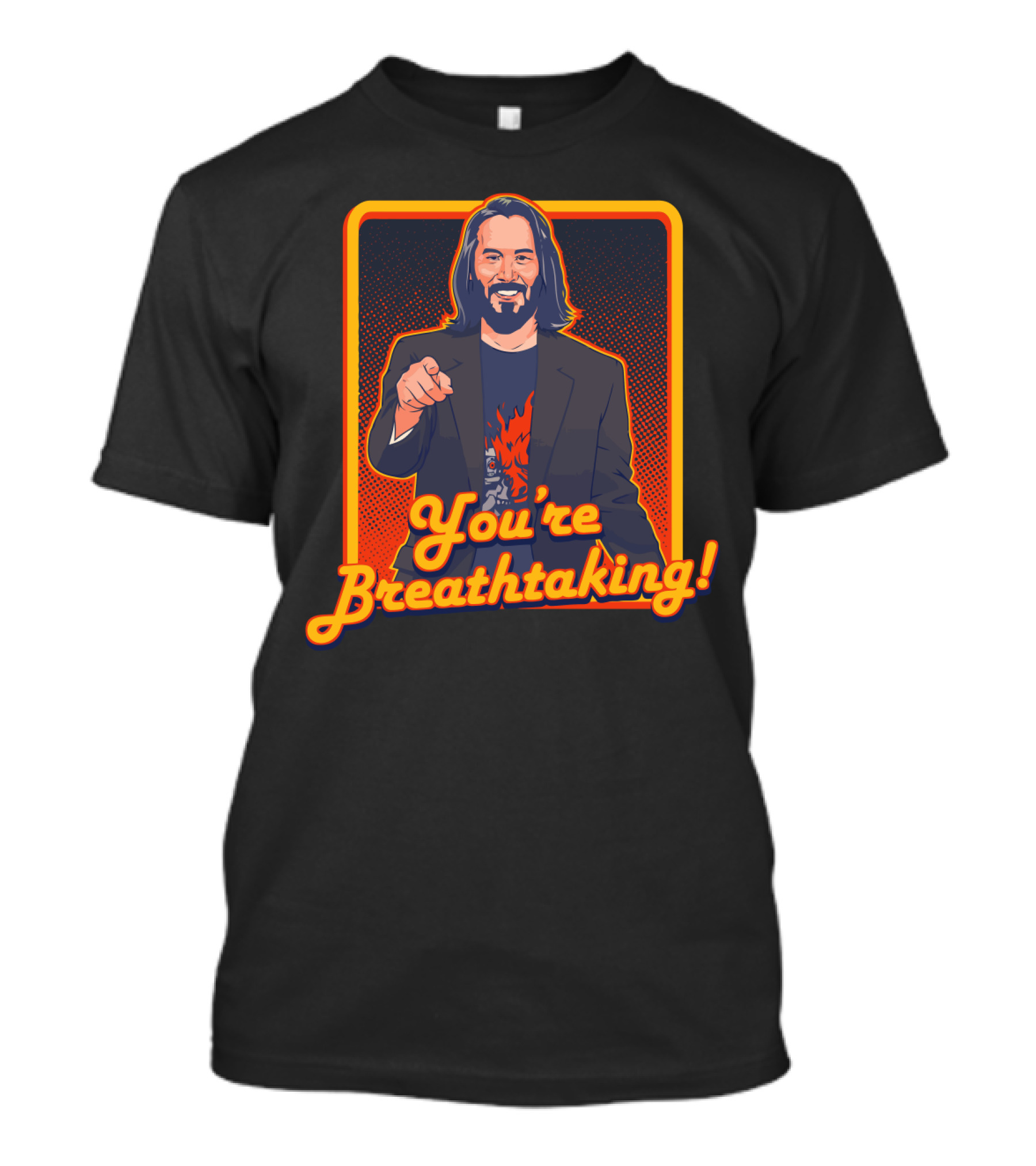 You're Breathtaking Keanu Reeves T-Shirt