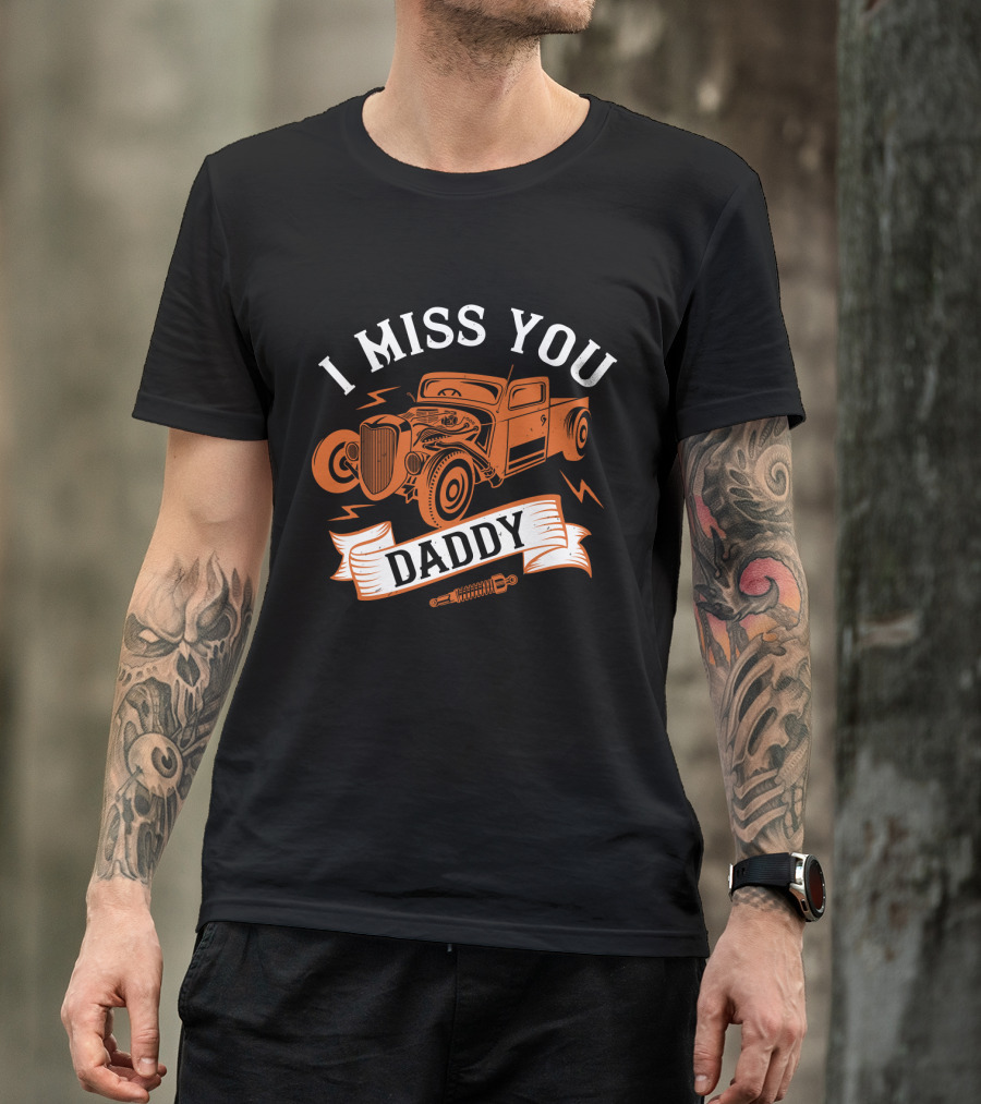 I Miss You Daddy Vintage Truck T-Shirt
