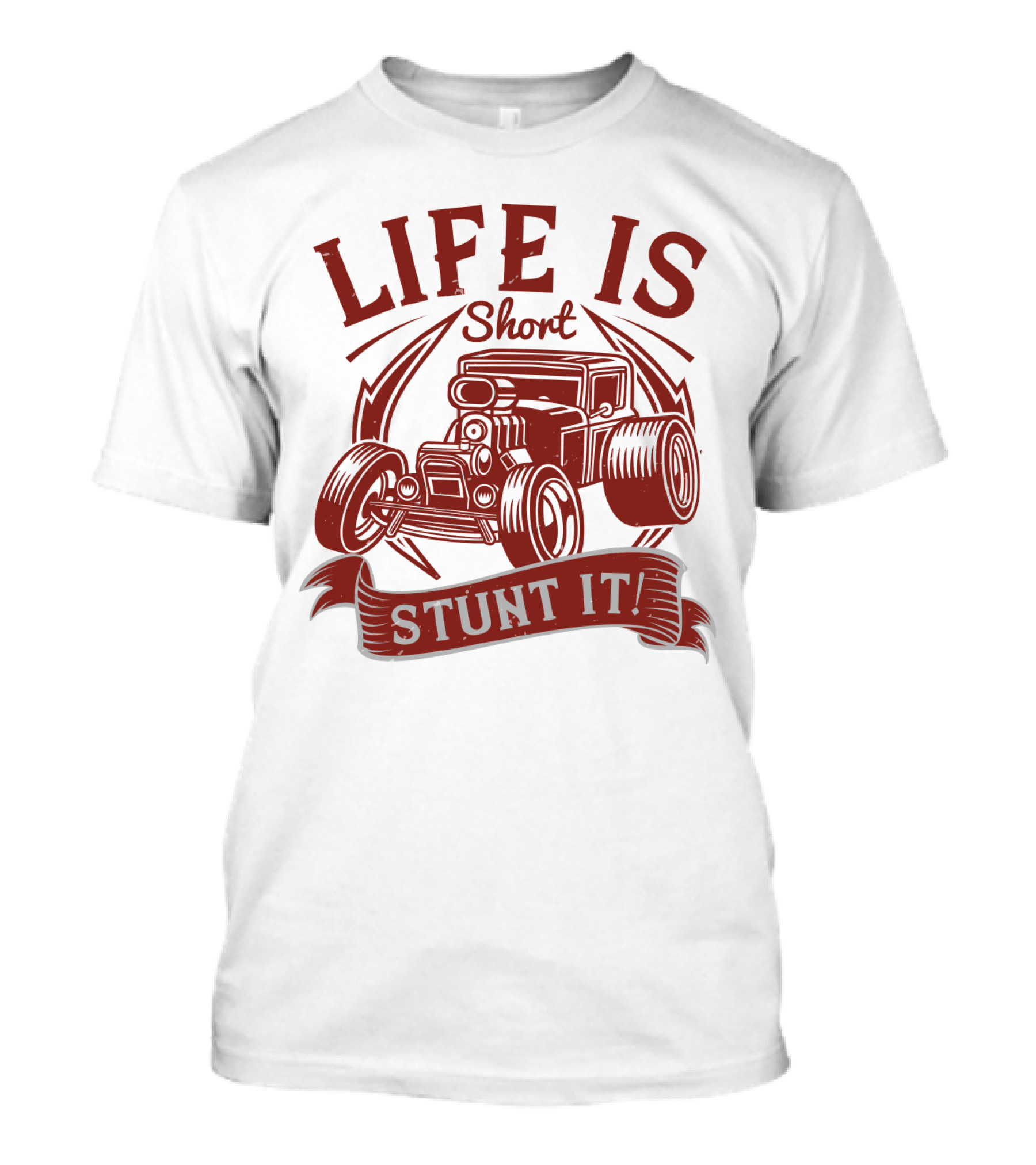 Life Is Short Stunt It Classic Car Enthusiast T-Shirt