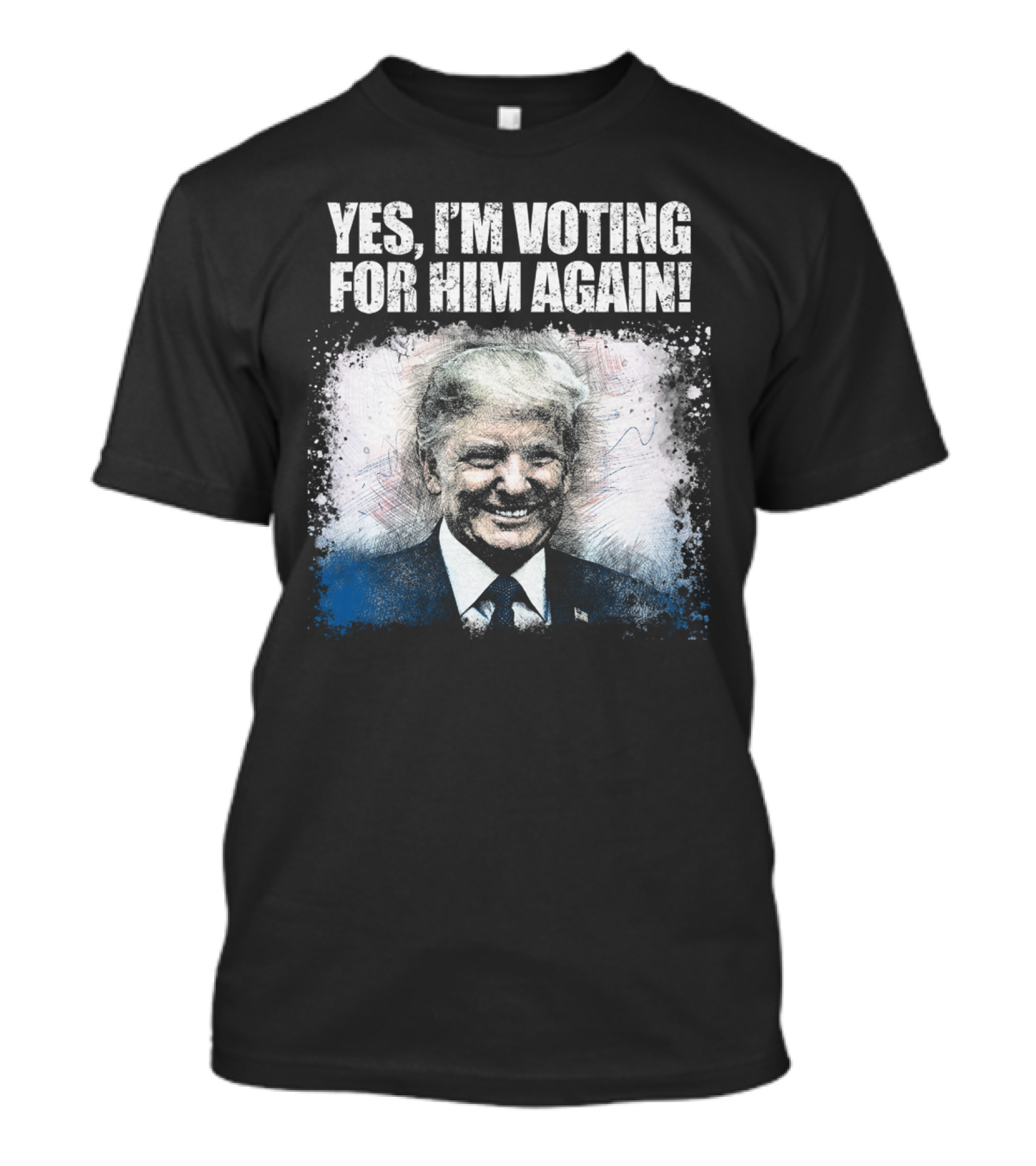 Yes I'm Voting For Him Again Donald Trump Smiling T-Shirt