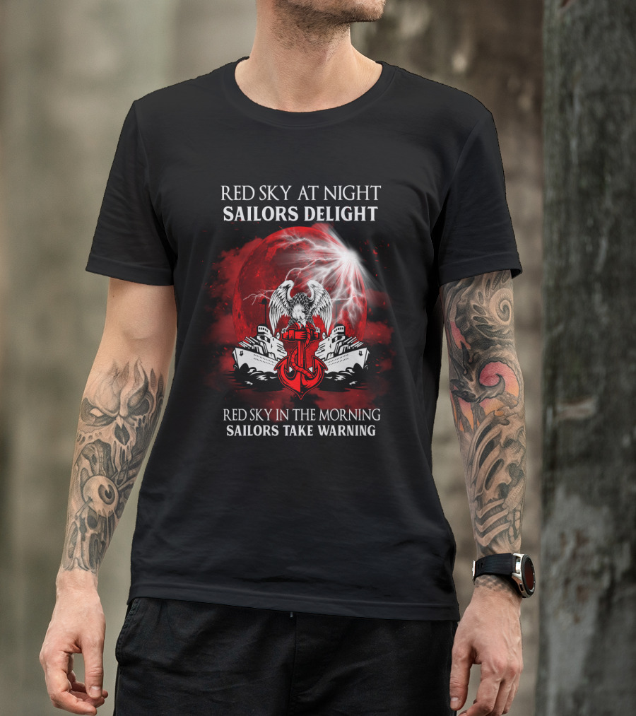 Red Sky At Night Sailors Delight Red Sky In The Morning Sailors Take Warning T-Shirt