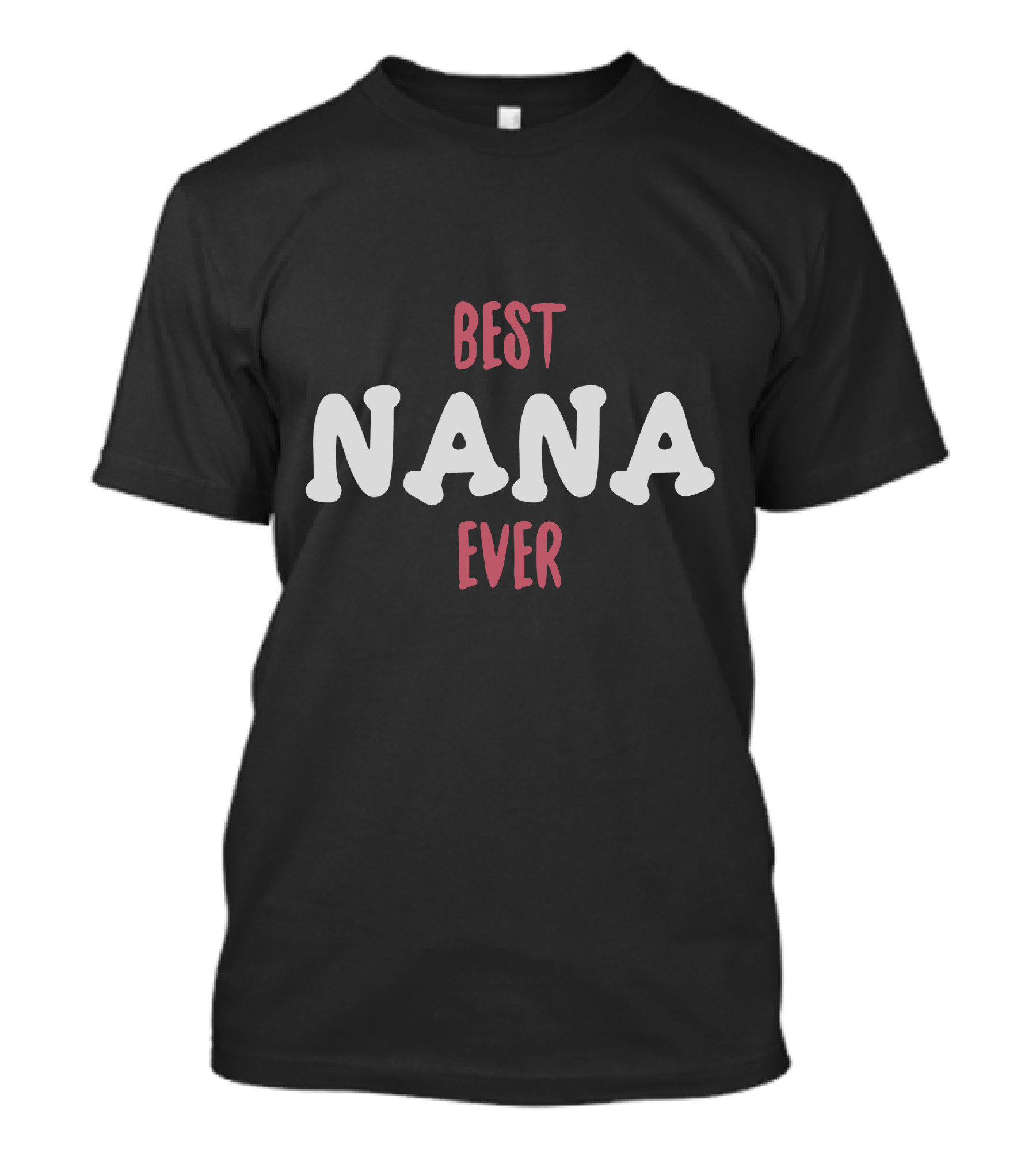 BEST NANA EVER T-Shirt