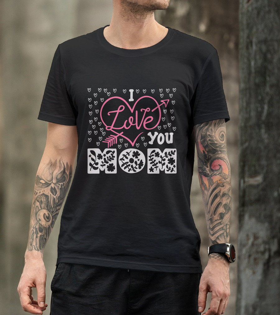 I Love You Mom Floral Heart Arrow T-Shirt