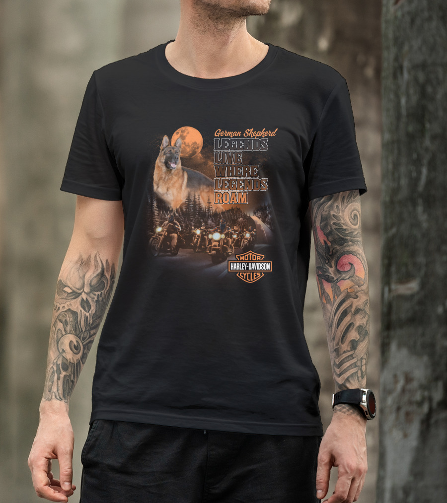 German Shepherd Harley Davidson Legends Live Where Legends Roam T-Shirt