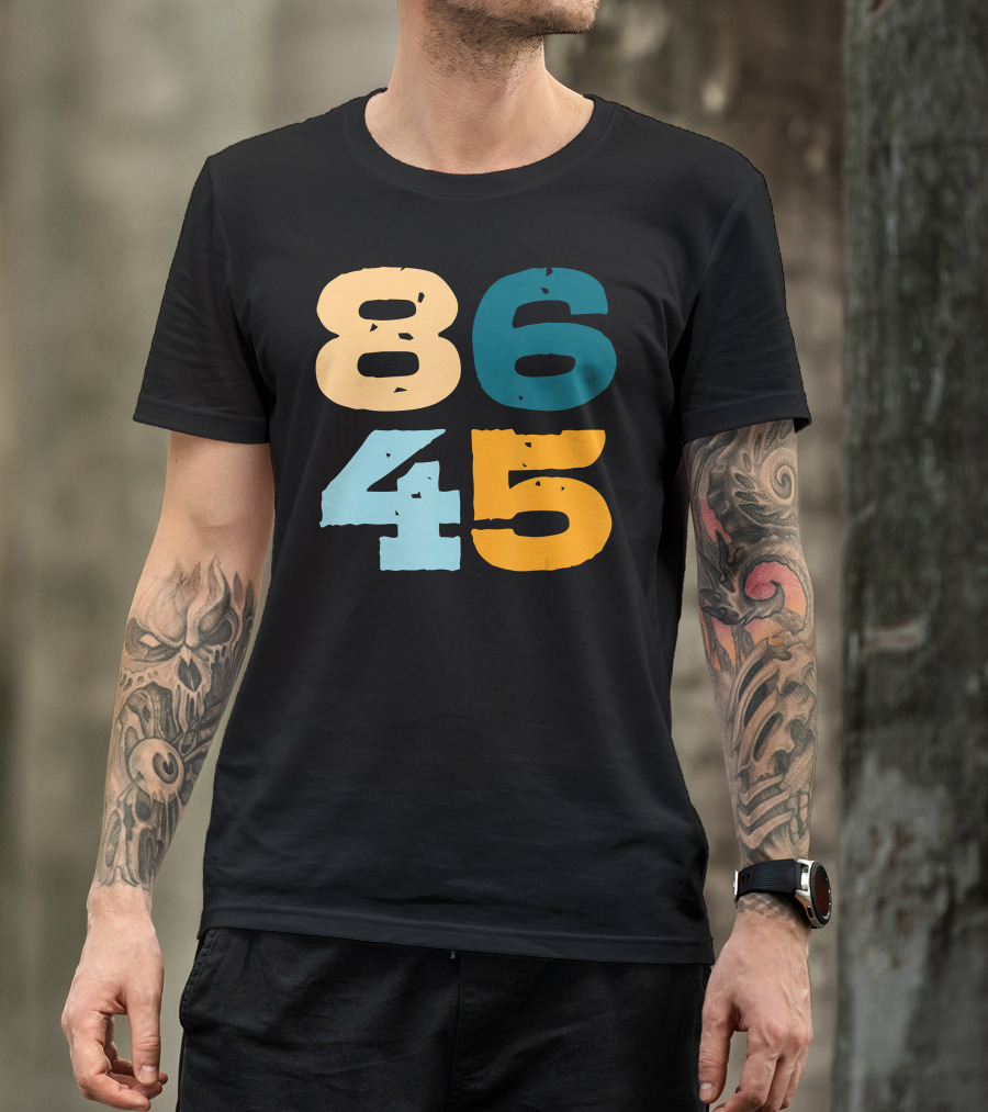 86 45 Funny Political Numeric Humor T-Shirt