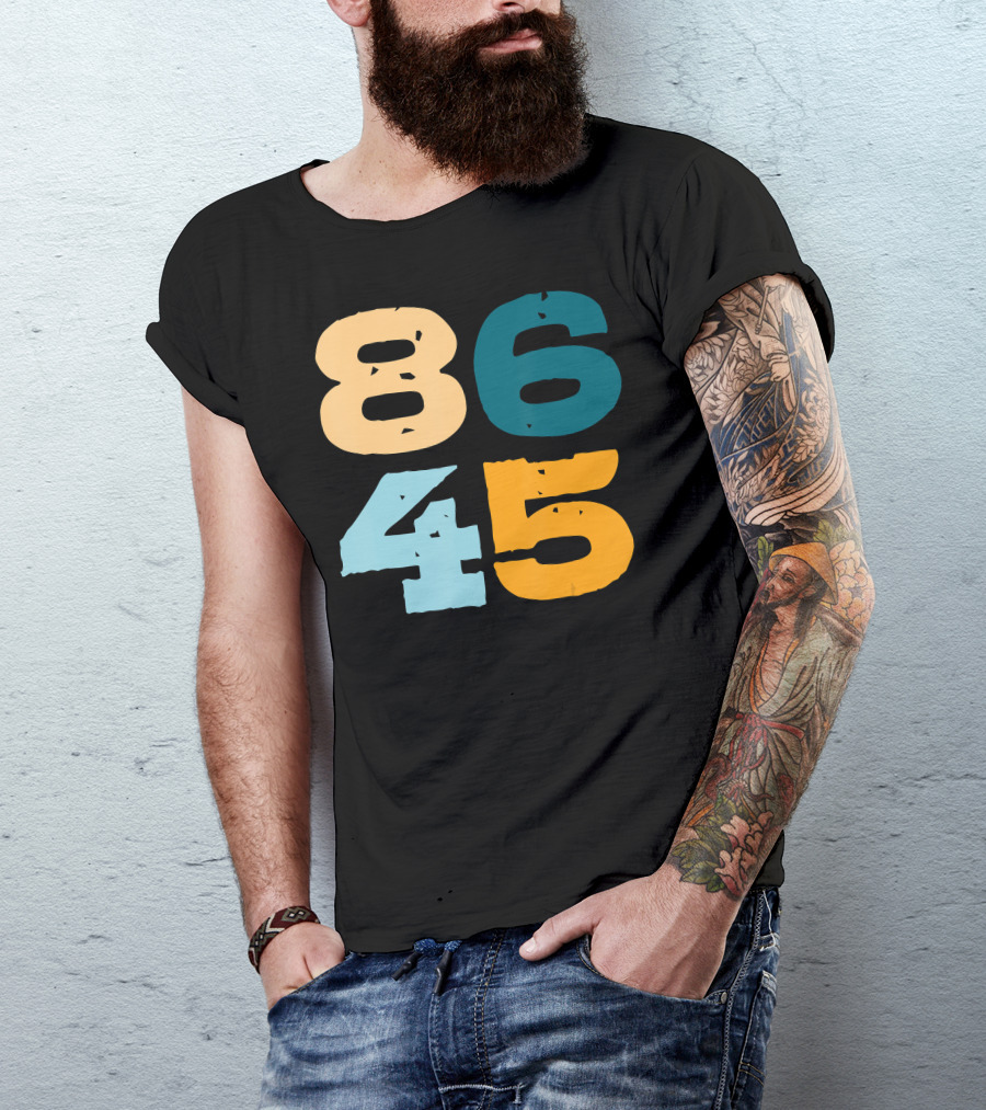 86 45 Funny Political Numeric Humor T-Shirt