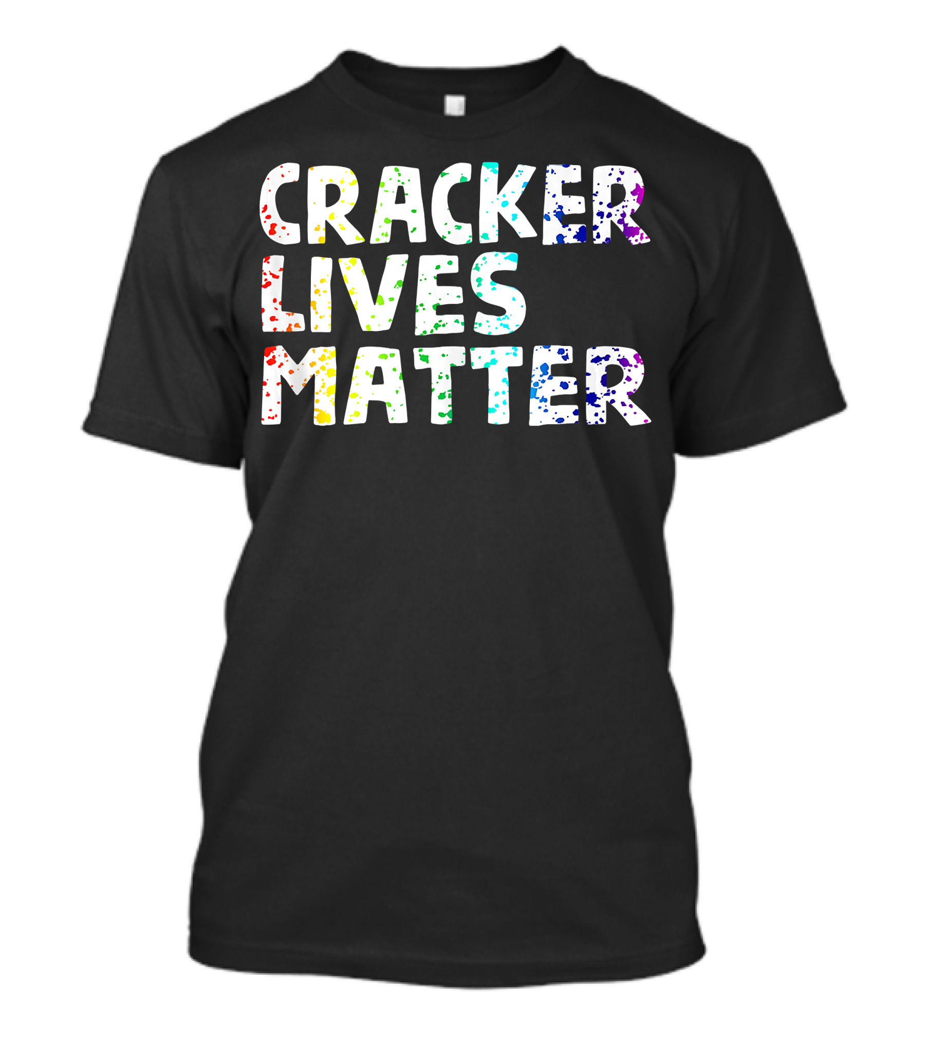 Cracker Lives Matter Funny Redneck Hillbilly Honky T-Shirt