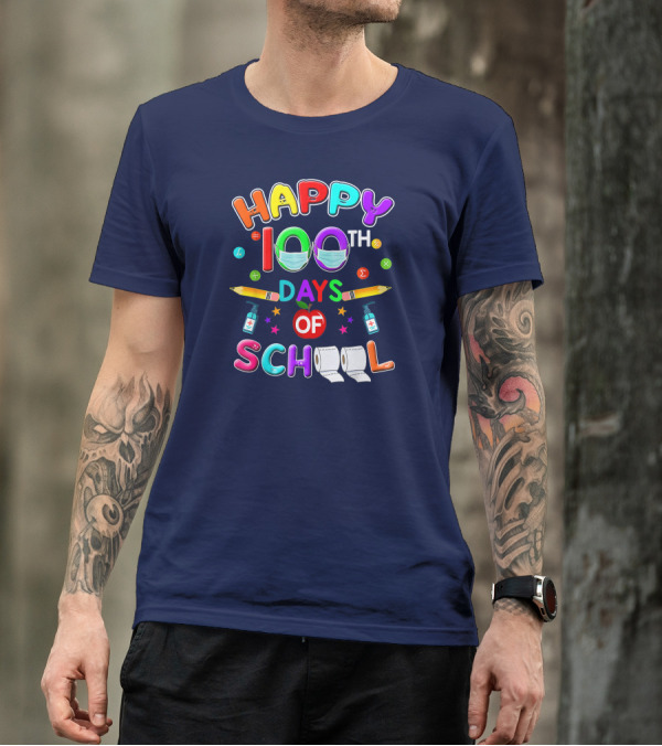 Happy 100th Days Of School Mask Pencils Apple Sanitizer Teacher Student T-Shirt