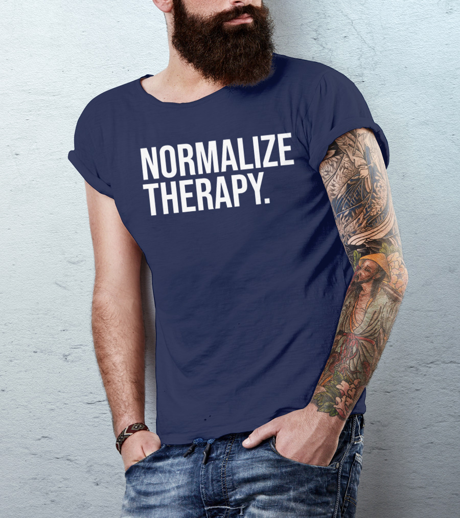 Normalize Therapy Statement Mental Health Advocacy T-Shirt