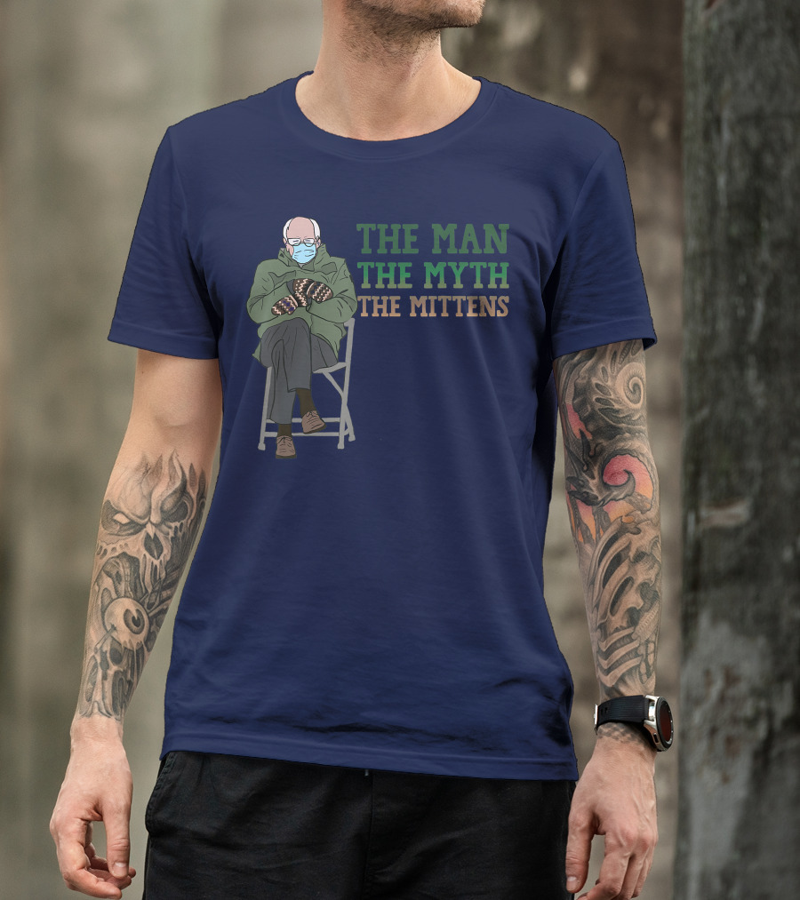 The Man The Myth The Mittens Funny Meme Bernie Sanders T-Shirt