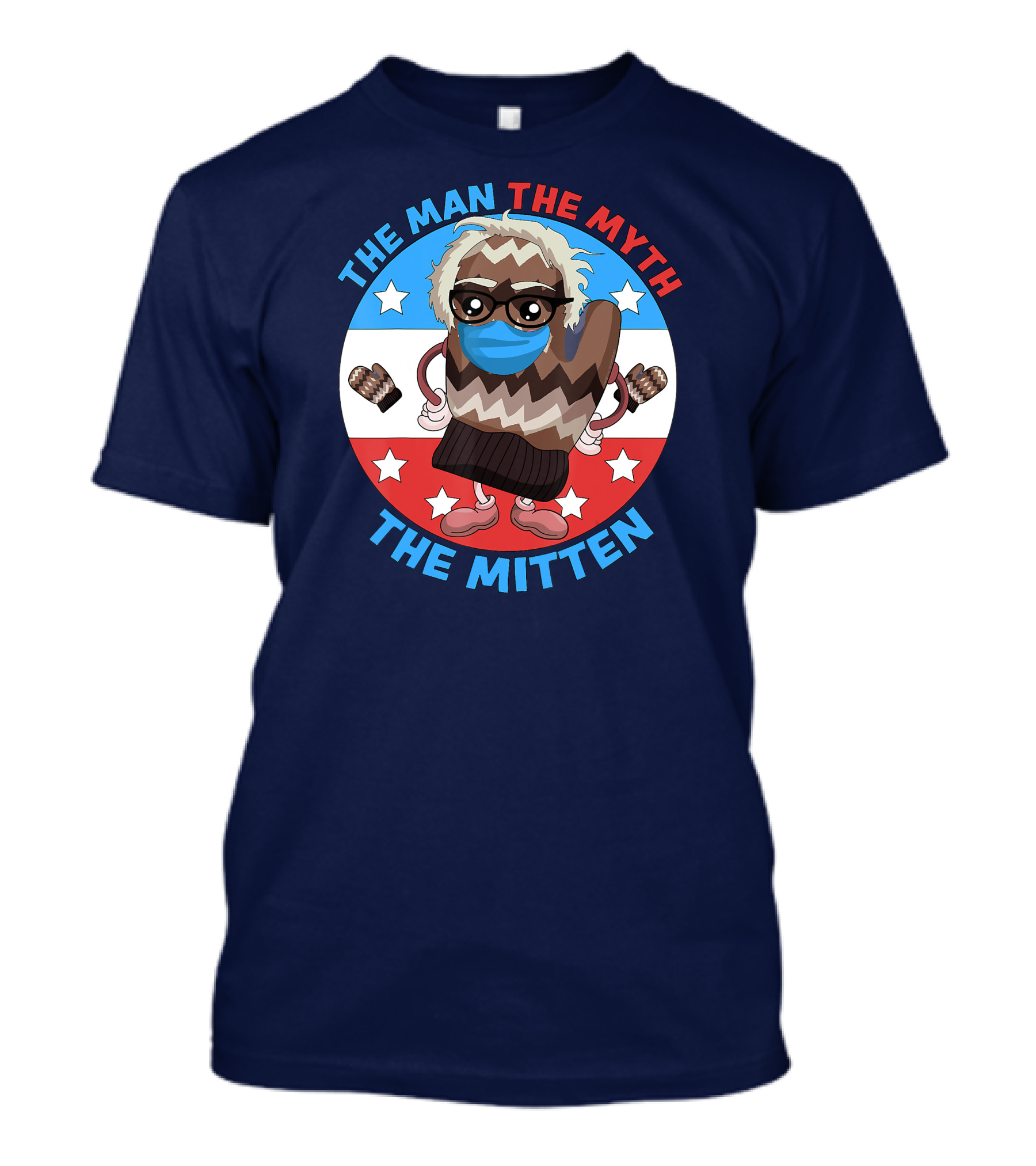 The Man The Myth The Mitten Bernie Sanders Mittens T-Shirt