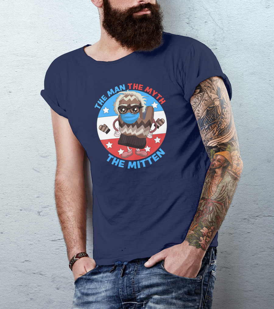 The Man The Myth The Mitten Bernie Sanders Mittens T-Shirt