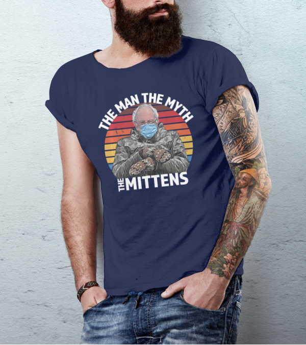 The Man The Myth The Mittens Bernie Sanders Inauguration T-Shirt
