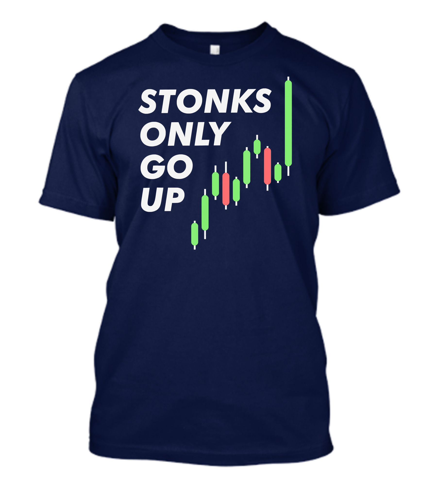 Stonks Only Go Up Funny Stock Market Candlestick Trader T-Shirt