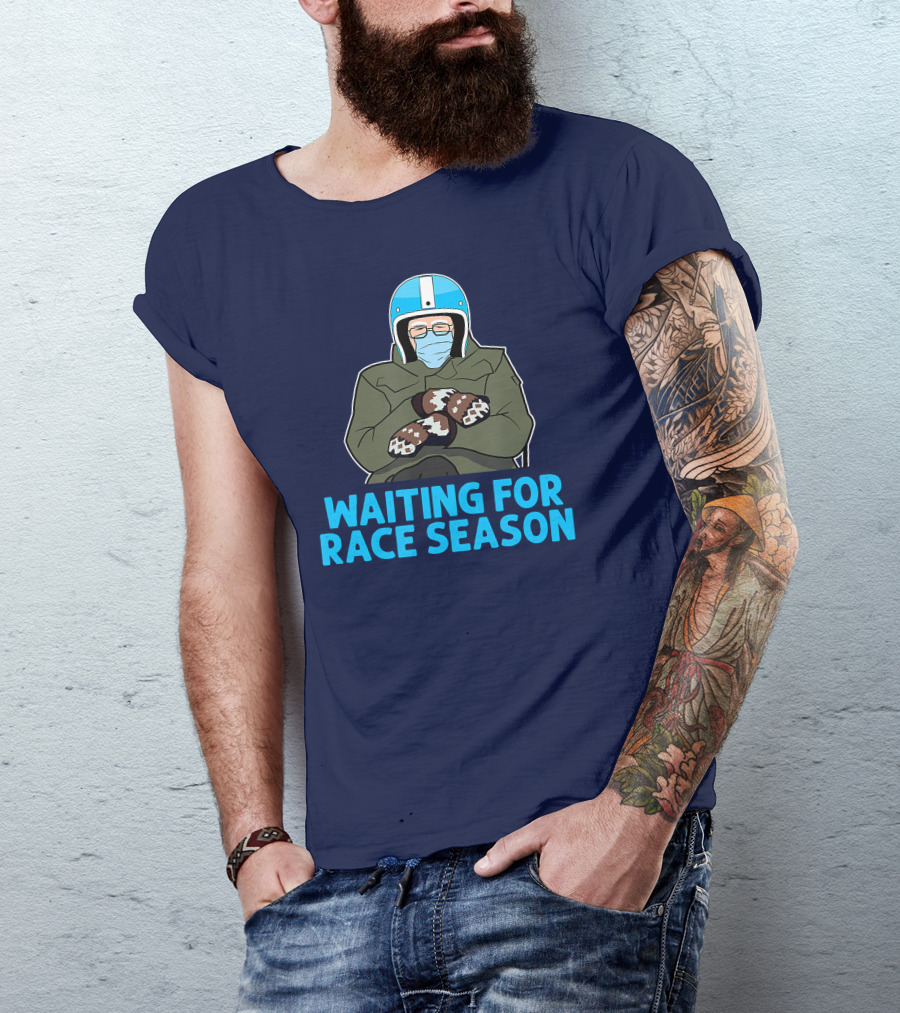 Waiting For Race Season Bernie Sanders Racing Helmet Mittens T-Shirt