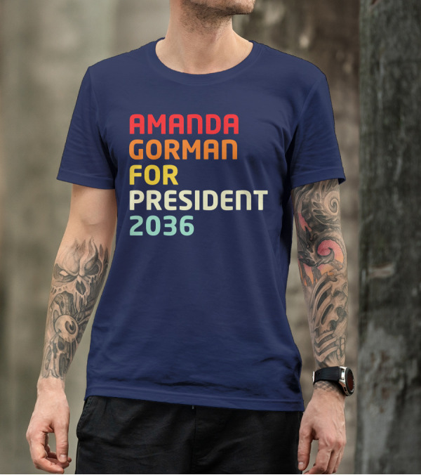 AMANDA GORMAN FOR PRESIDENT 2036 T-Shirt