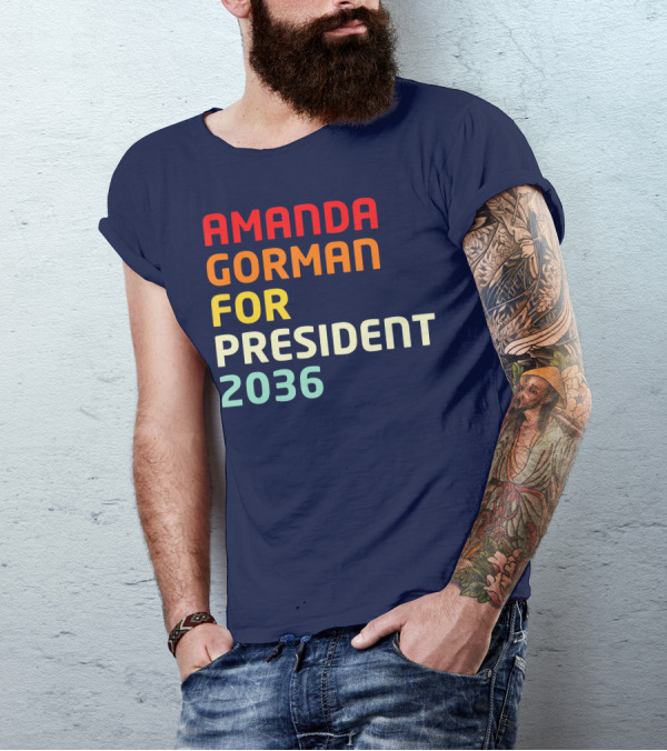 AMANDA GORMAN FOR PRESIDENT 2036 T-Shirt