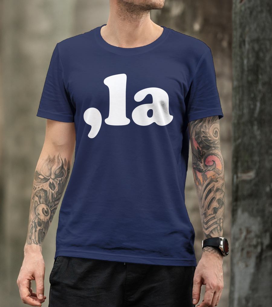 Comma La Kamala Harris Shirt For Political Enthusiasts T-Shirt