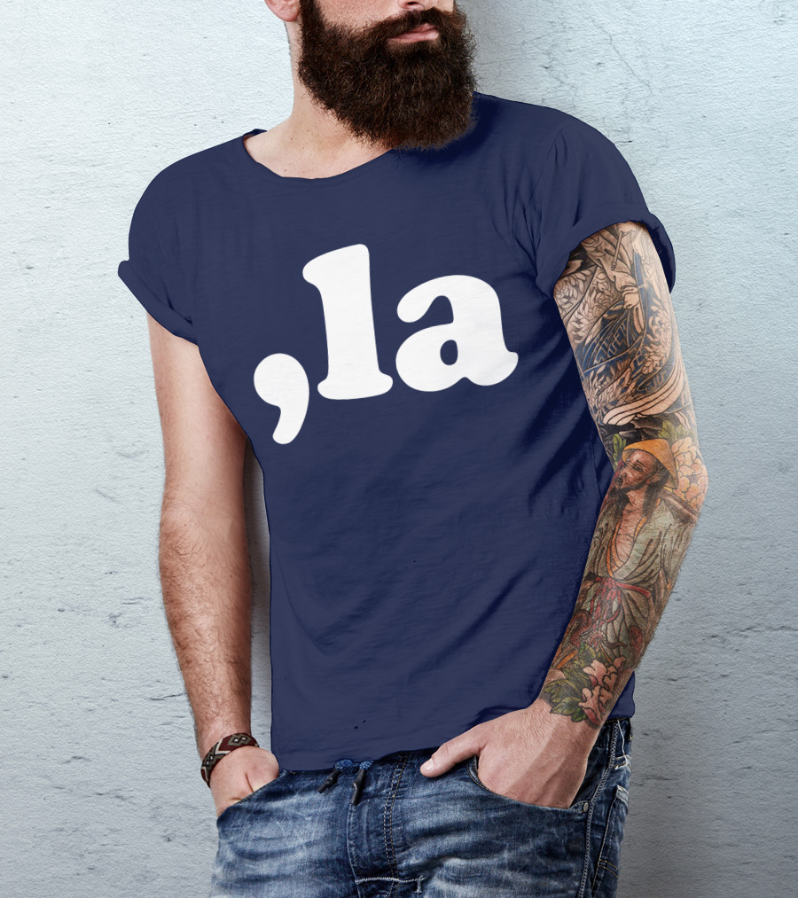Comma La Kamala Harris Shirt For Political Enthusiasts T-Shirt