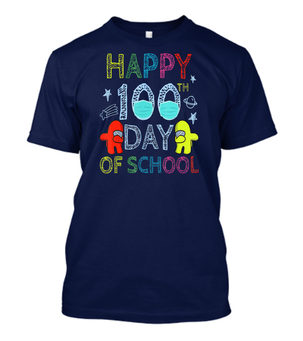 Happy 100th Day Of School Among Us Characters With Masks And Stars T-Shirt