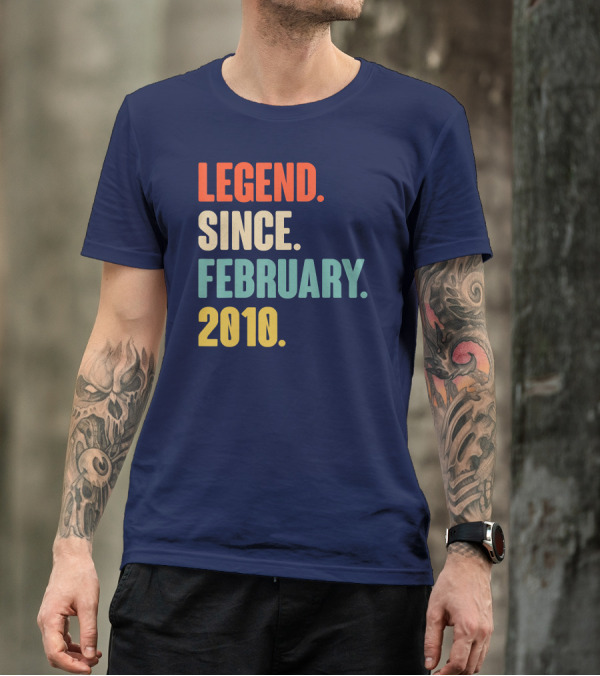 Legend Since February 2010 T-Shirt