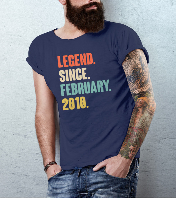 Legend Since February 2010 T-Shirt