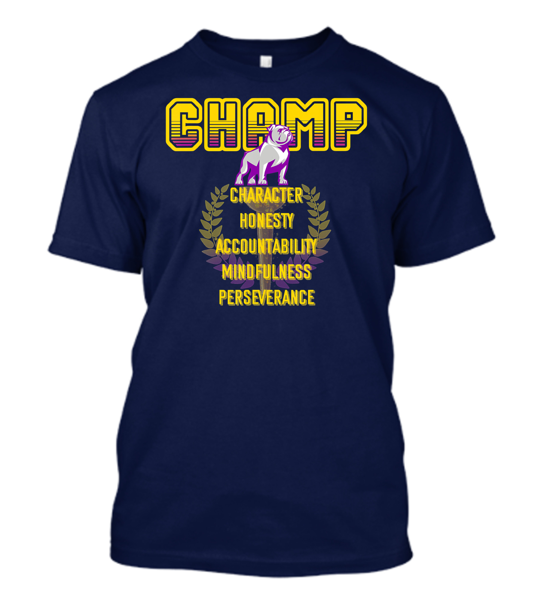 CHAMP Bulldog Character Honesty Accountability Mindfulness Perseverance T-Shirt