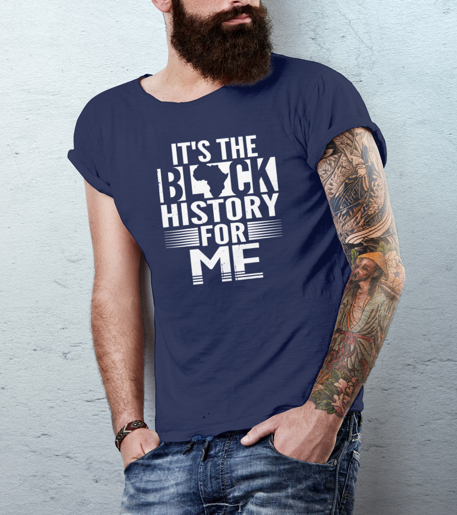 It's The Black History For Me Africa Silhouette Black History T-Shirt