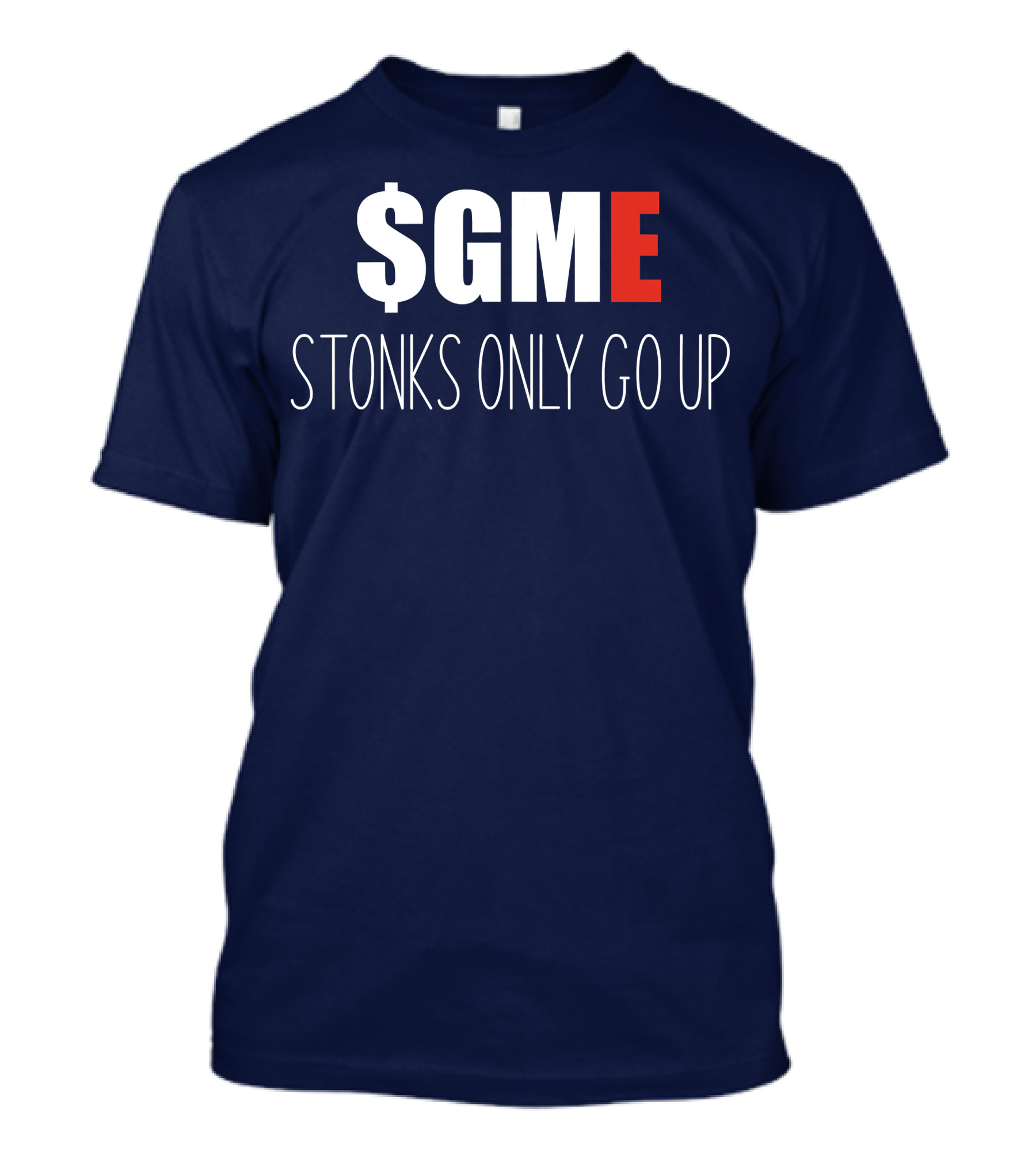 GME Stonks Only Go Up WallStreetBets Stock Market T-Shirt