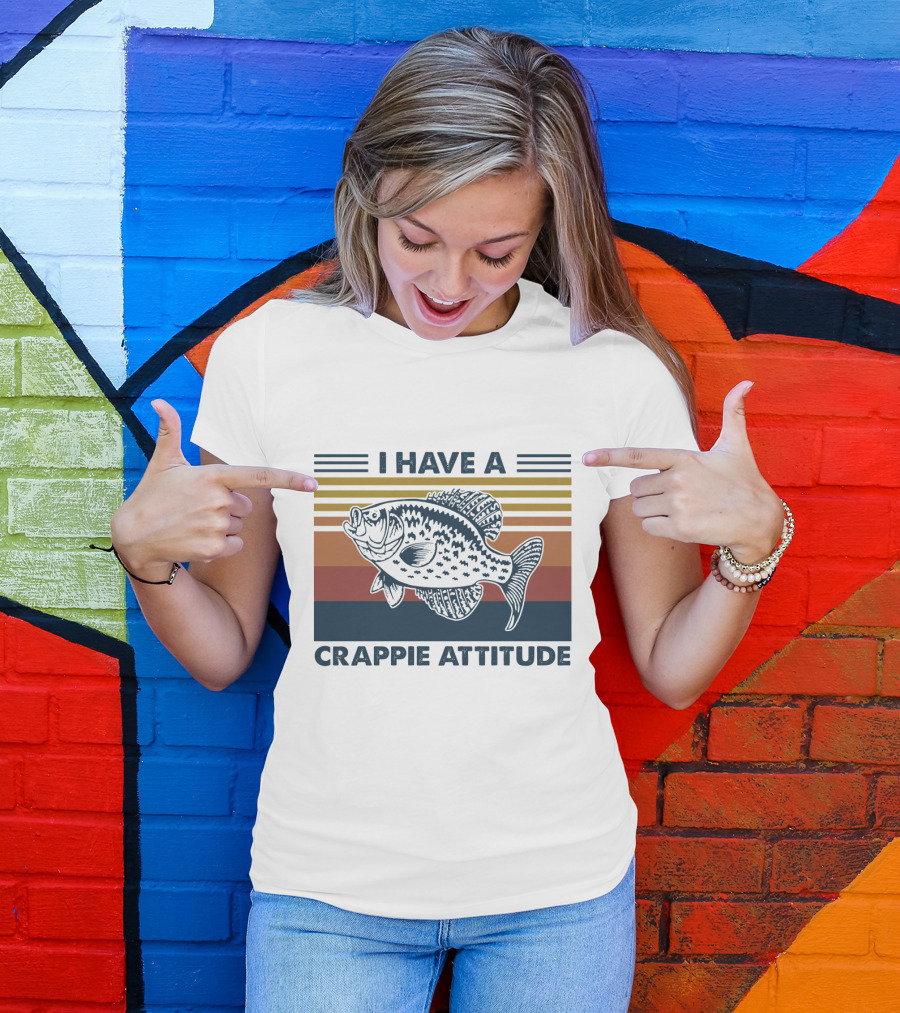 I Have A Crappie Attitude Retro Fish T-Shirt