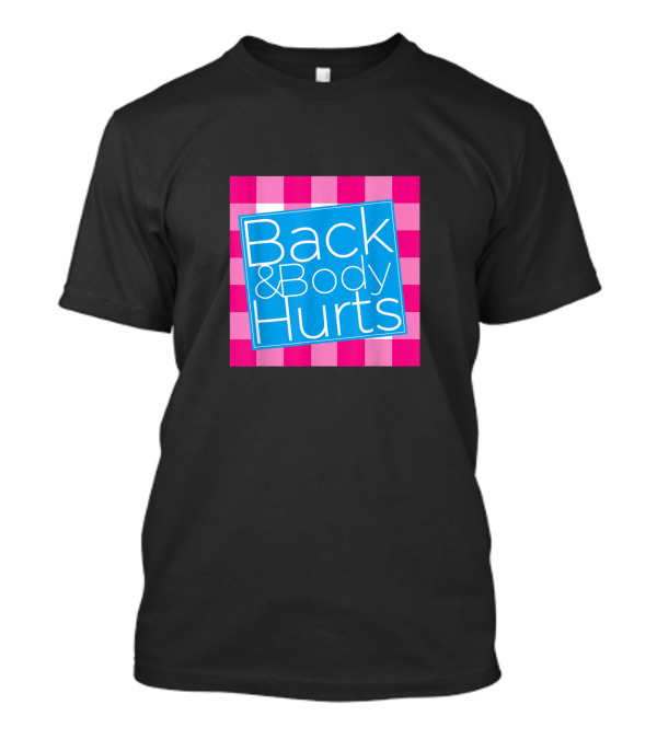 Back And Body Hurts Blue Plaid T-Shirt