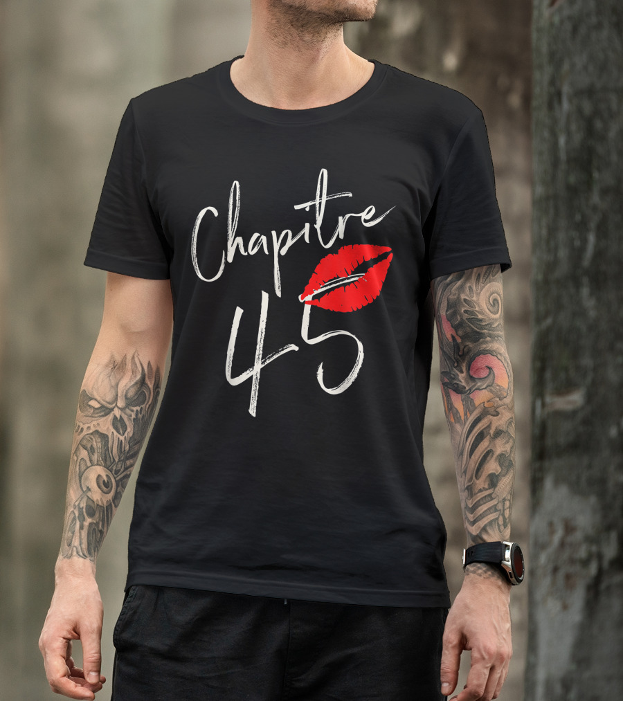Chapitre 45 1976 Happy Birthday Red Lips T-Shirt