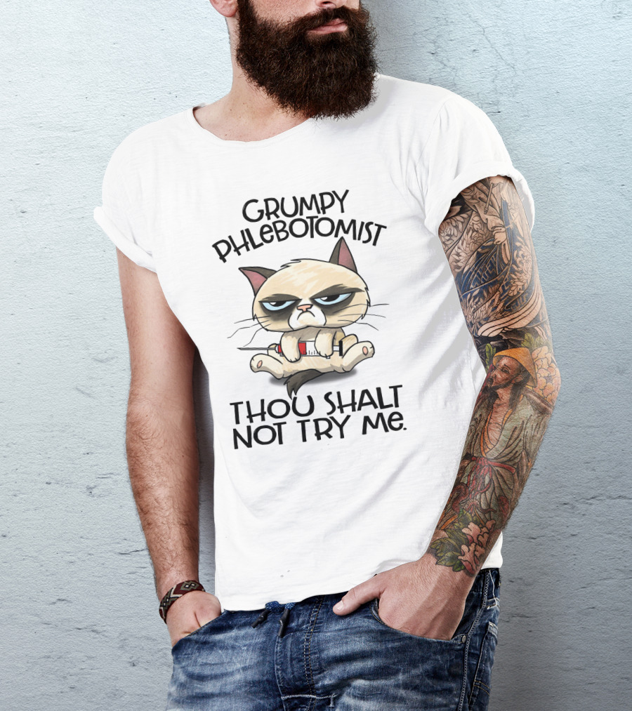Grumpy Phlebotomist Thou Shalt Not Try Me Funny Cat With Syringe T-Shirt
