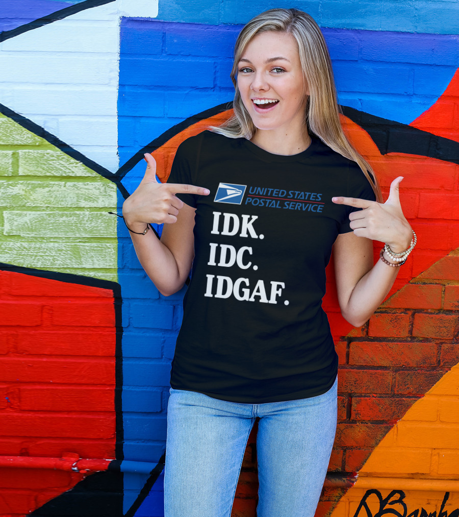 United States Postal Service Logo IDK IDC IDGAF Sarcasm T-Shirt