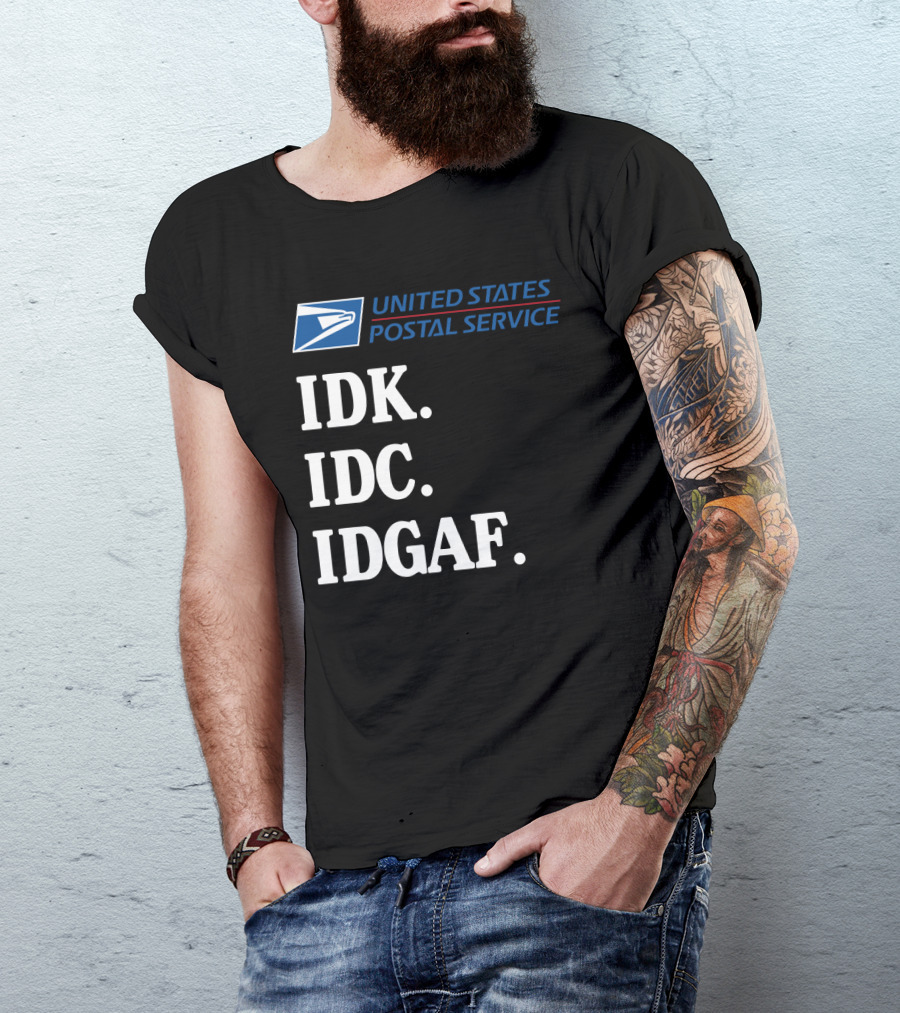 United States Postal Service Logo IDK IDC IDGAF Sarcasm T-Shirt