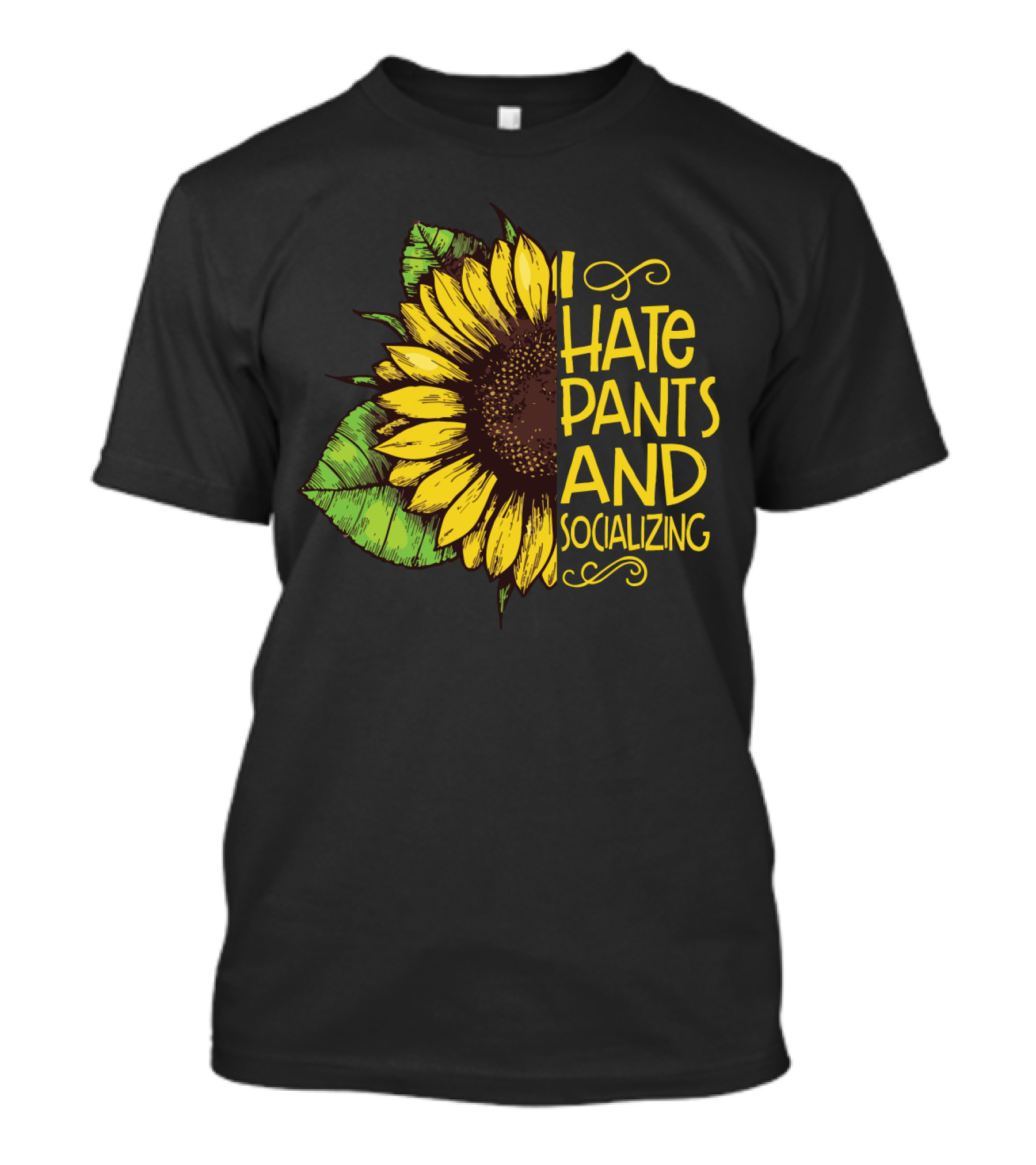 Sunflower I Hate Pants And Socializing Funny Girls' T-Shirt