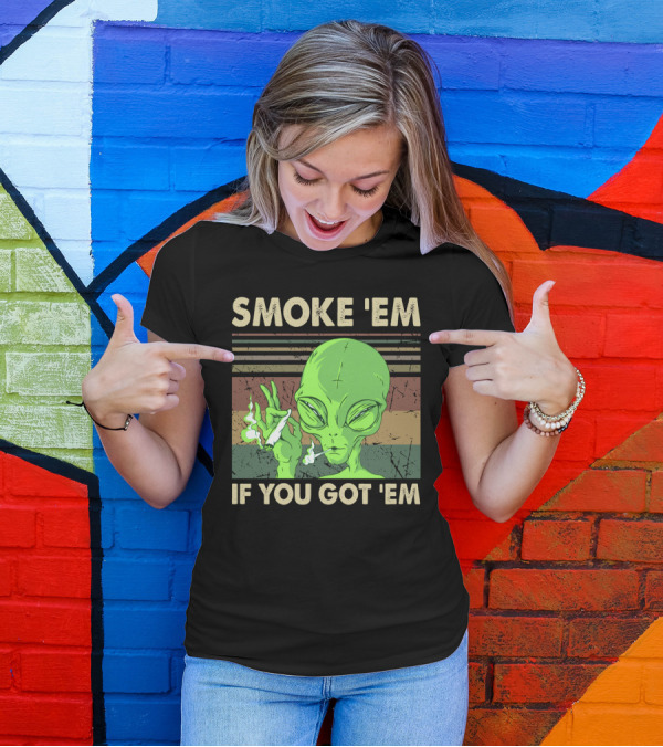 Smoke 'Em If You Got 'Em Green Alien Smoking With Retro Stripes T-Shirt